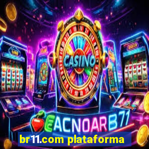 br11.com plataforma